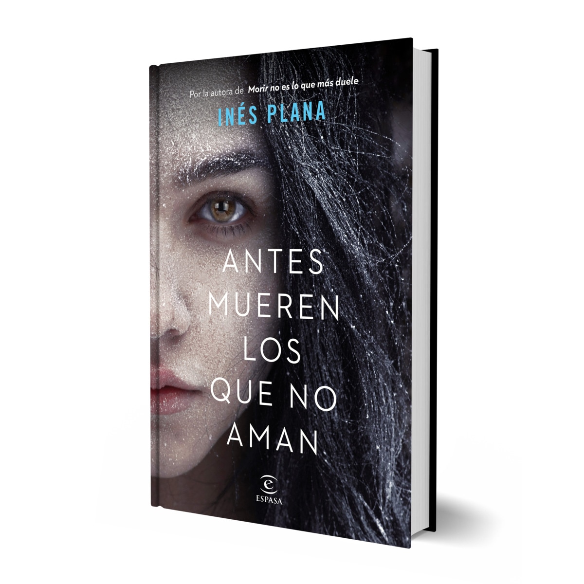 Antes mueren los que no aman (Tapa dura) 3