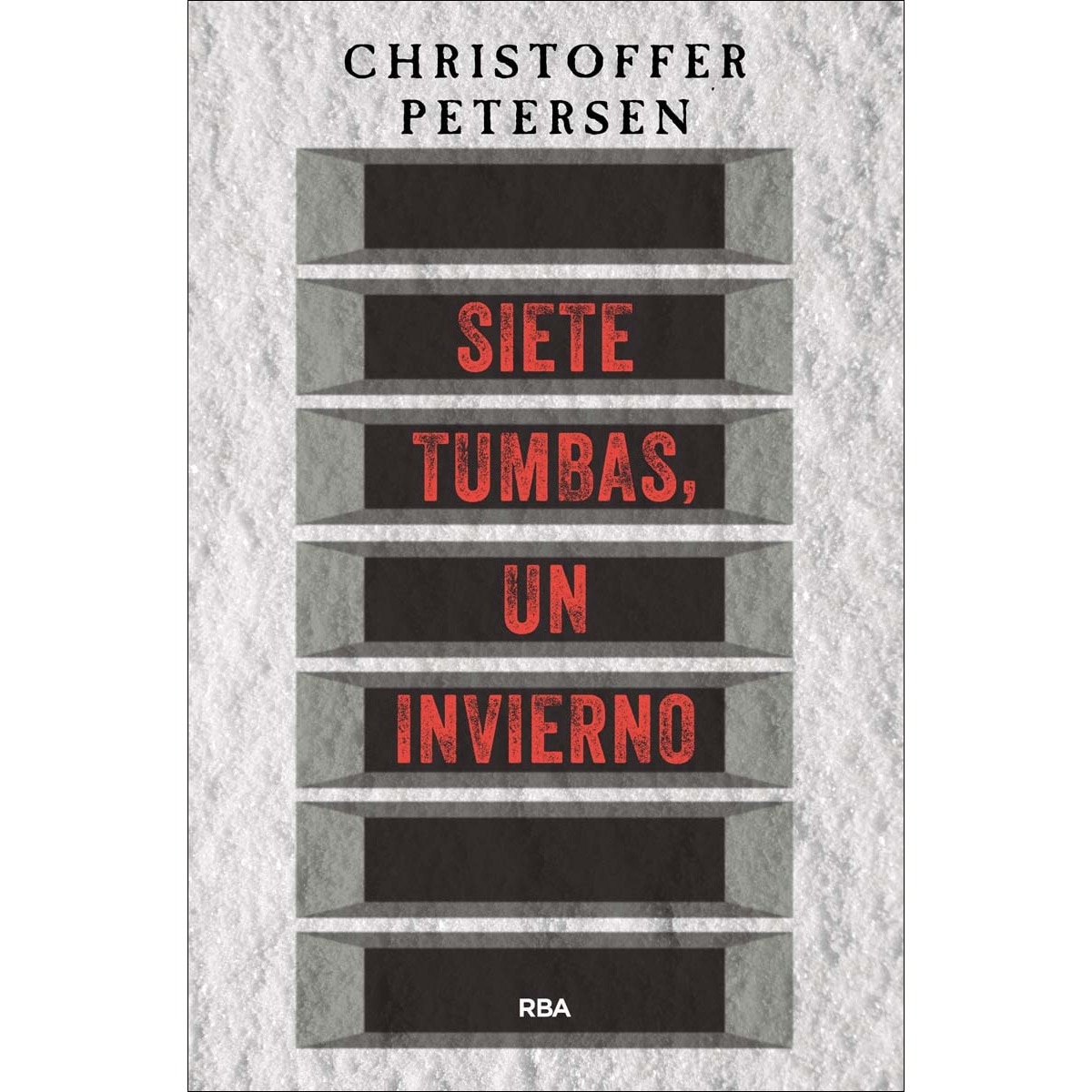 Siete tumbas, un invierno(Tapa dura) 1
