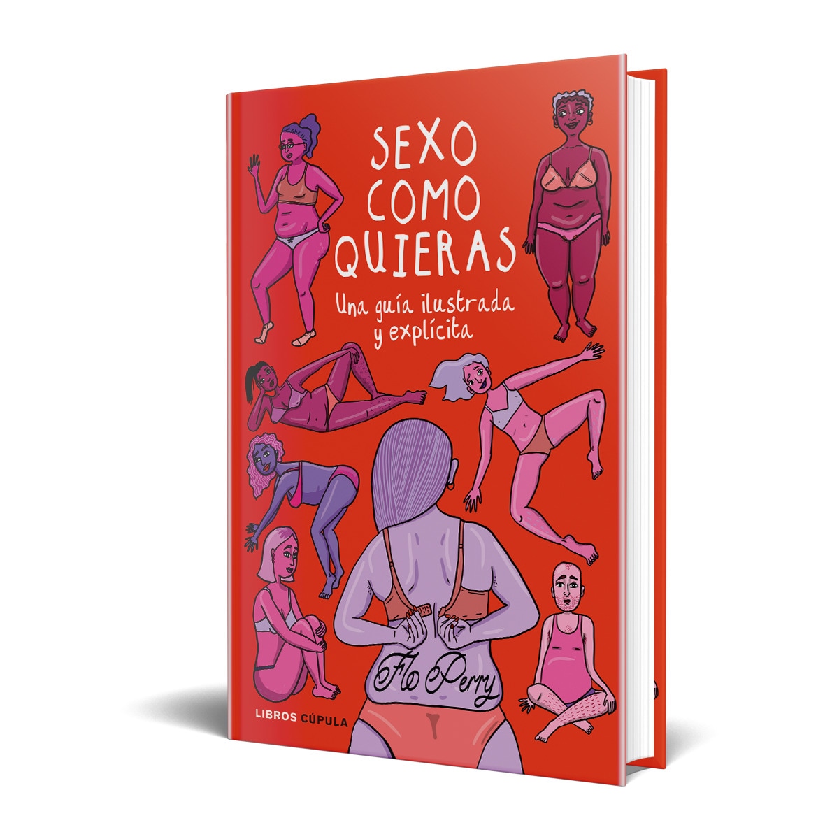 Sexo como quieras: Una guía ilustrada y explícita (Tapa dura) 2