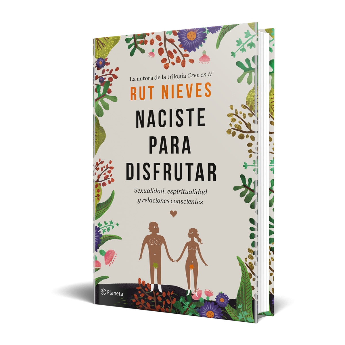 Naciste para disfrutar: Sexualidad, espiritualidad y relaciones conscientes (Tapa dura) 3