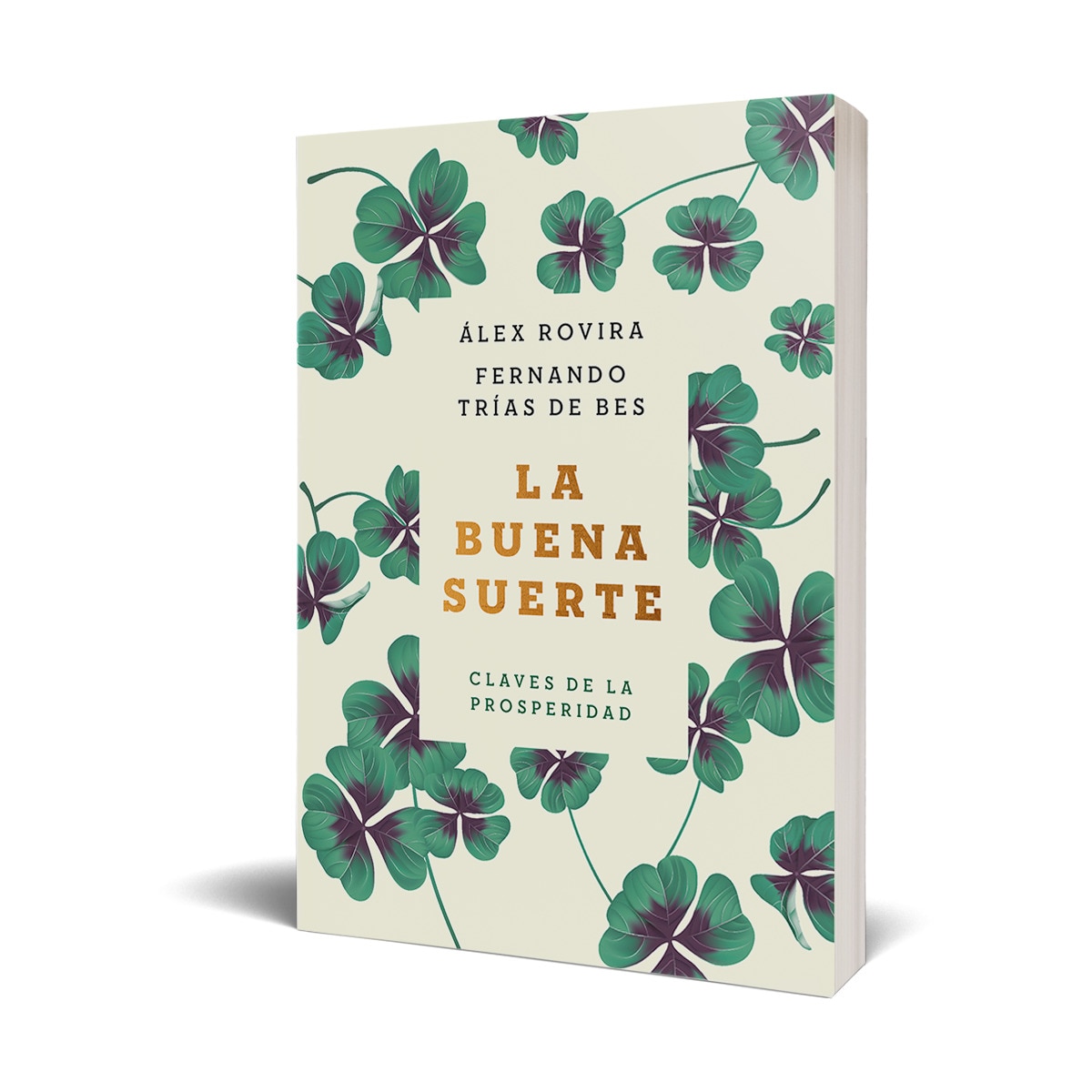 La buena suerte  : Claves de la prosperidad 2