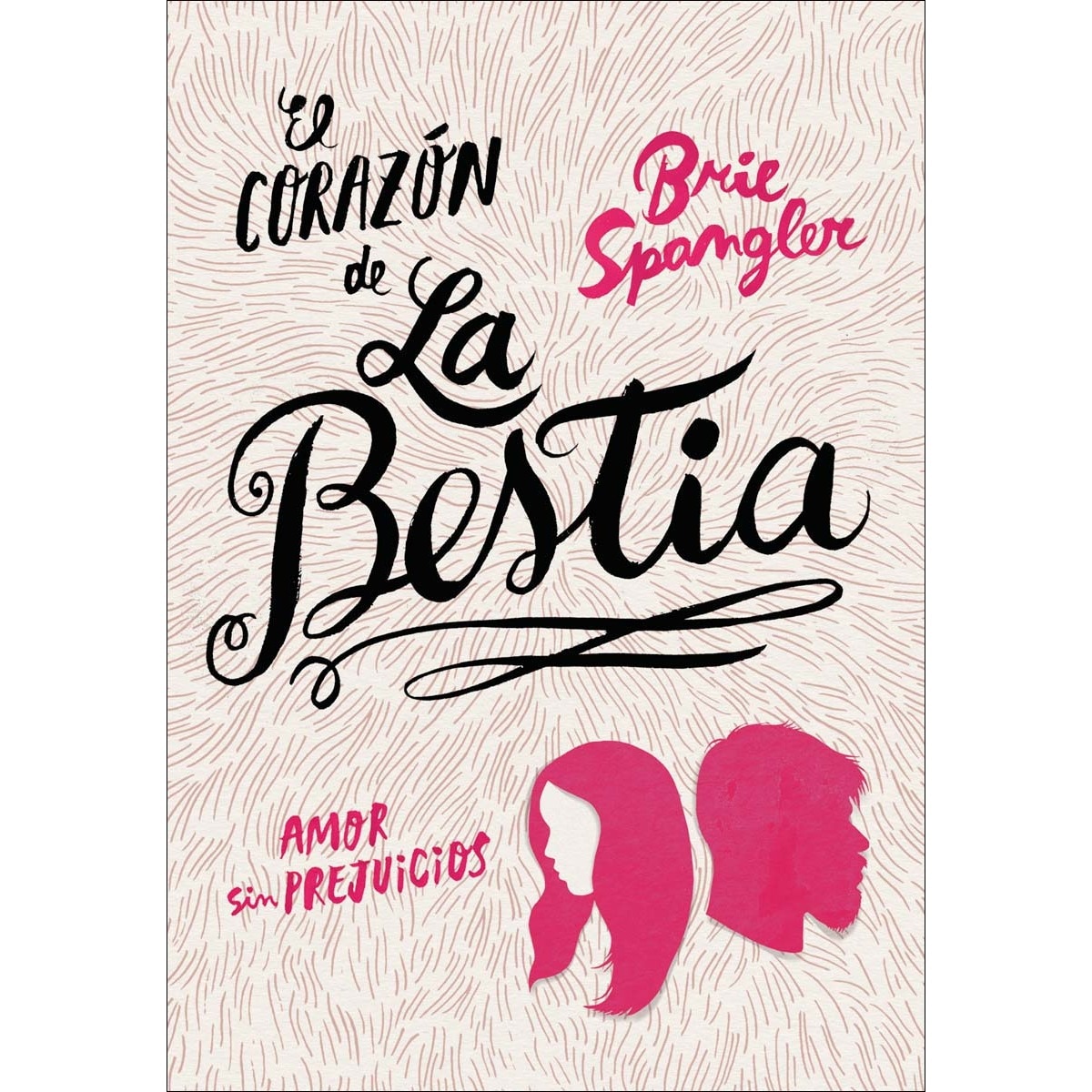 El corazón de la bestia: Amor sin prejuicios (Capa mole) 1