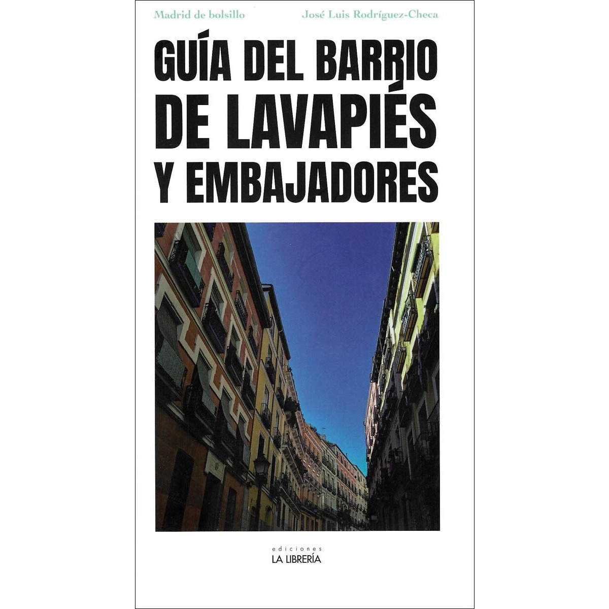 Imagem 0 de Guía del Barrio de Lavapiés y Embajadores (Capa mole com abas)