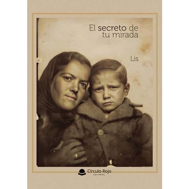 EL SECRETO DE TU MIRADA 1