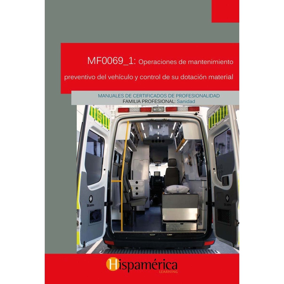 Imagem 0 de MF0069_1: Operaciones de mantenimiento preventivo del vehículo y control de su dotación material (Capa mole)