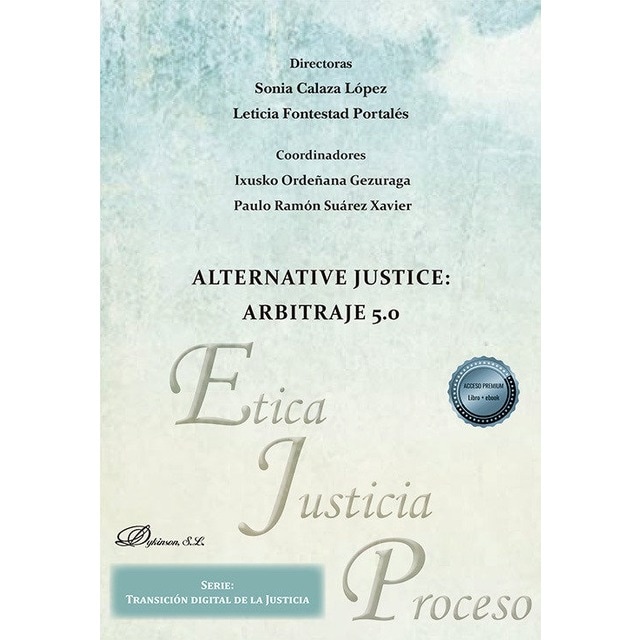 Alternative Justice: Arbitraje 5.0 1