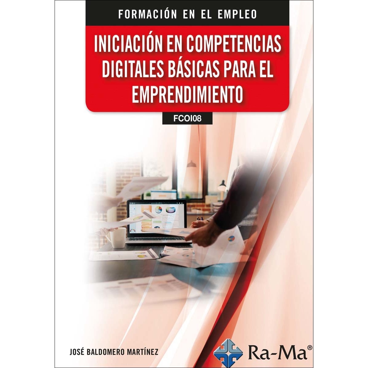 Imagem 0 de (FCOI08) Iniciación en Competencias Digitales Básicas para el Emprendimiento (Capa mole)