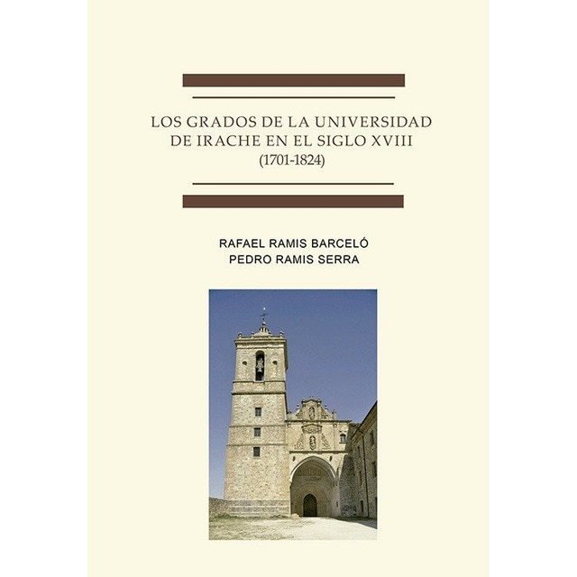 Imagen 0 de Los grados de la universidad de Irache en el siglo XVIII (1701-1824)