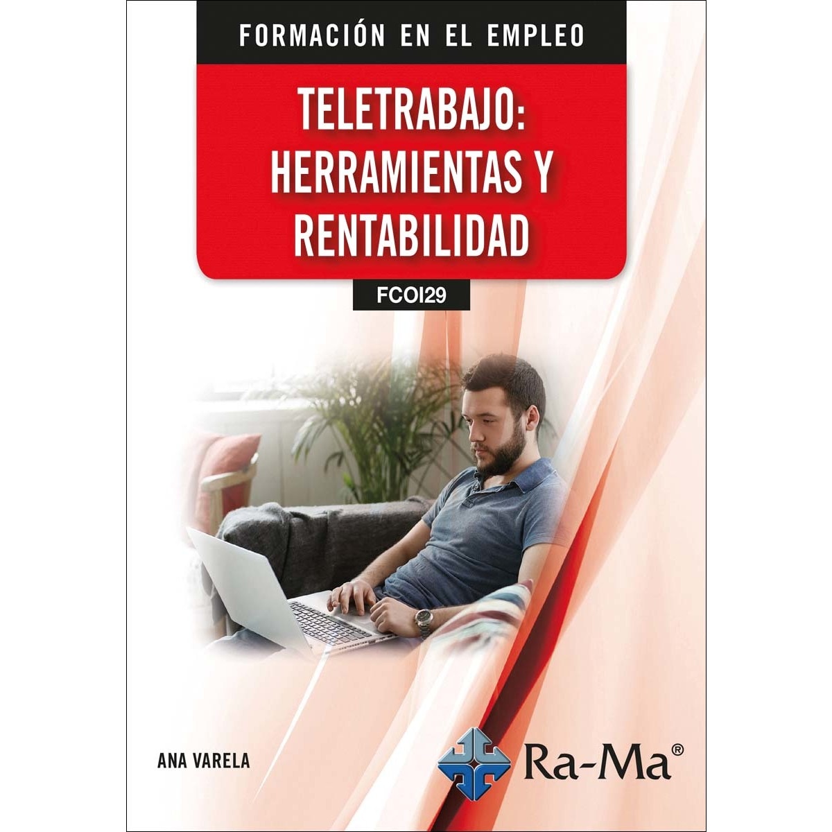 Imagem 0 de (FCOI29) Teletrabajo: Herramientas y Rentabilidad (Capa mole)