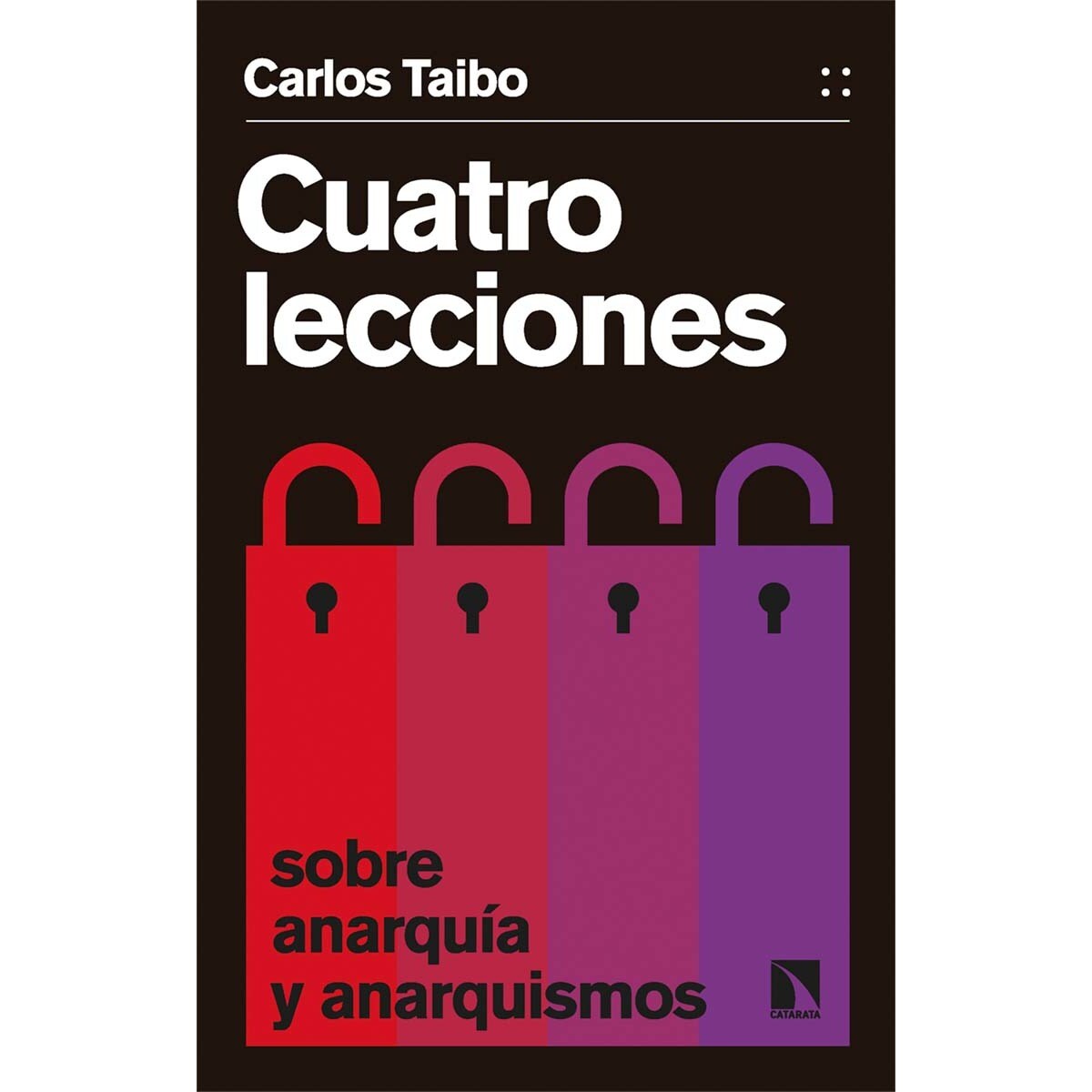 Imagem 0 de Cuatro lecciones sobre anarquía y anarquismos (Capa mole)