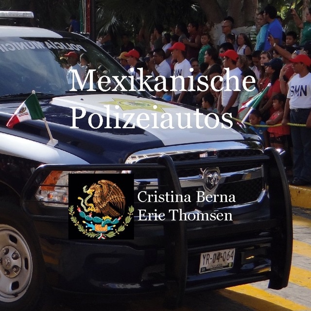 Mexikanische Polizeiautos (Capa mole) 1
