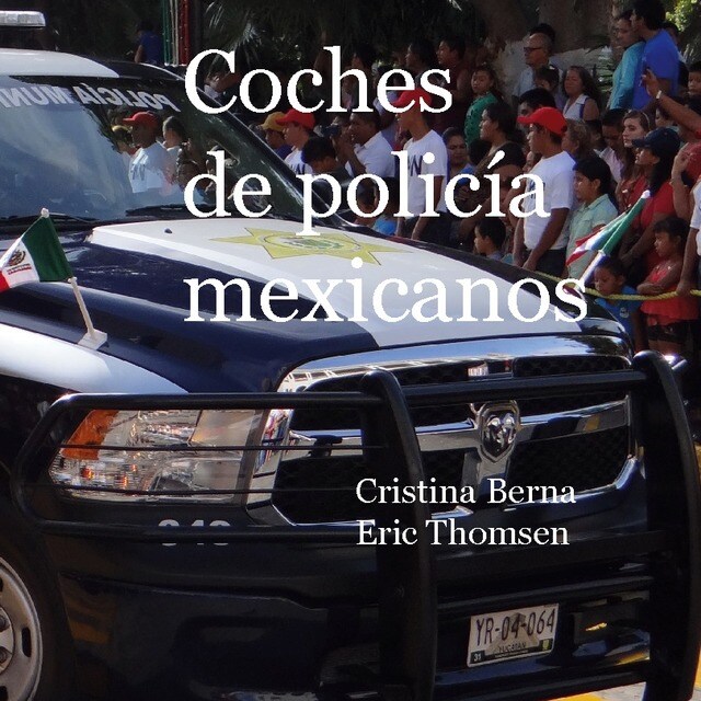 Coches de policía mexicanos (Capa dura) 1