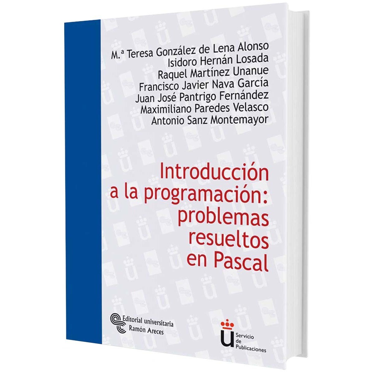 Introducción a la programación: problemas resueltos en Pascal (Capa mole) 1