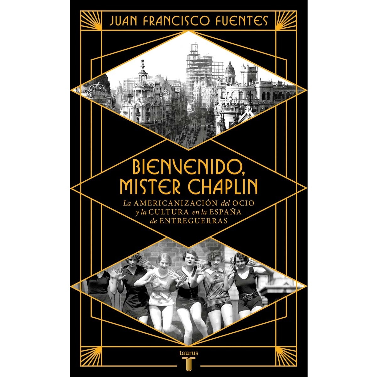 Imagem 0 de Bienvenido Mister Chaplin: La americanización del ocio y la cultura en la España de entreguerras (Capa mole)