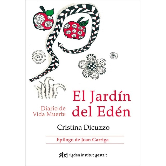 Imagen 0 de El jardín del Edén: Diario de Vida Muerte  (Tapa blanda con solapas)