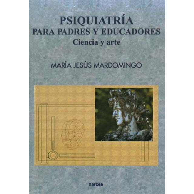 Imagen 0 de Psiquiatría para padres y educadores: Ciencia y arte (Tapa blanda)