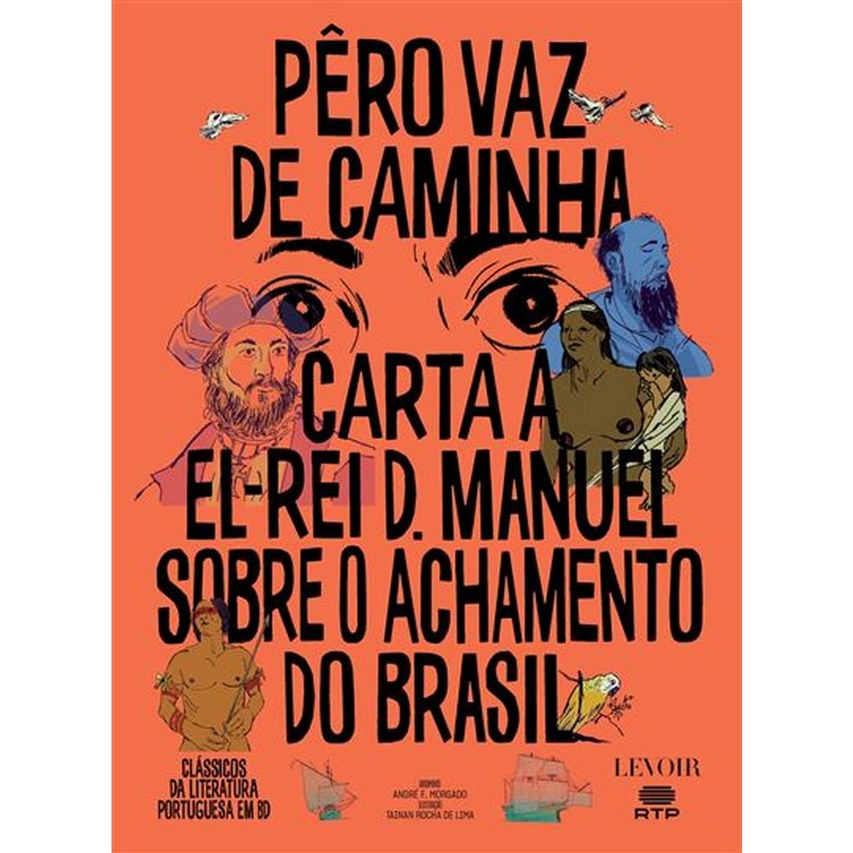 Imagem 0 de Carta a el-rei d manuel sobre o achamento do bras