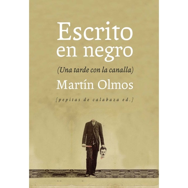 Imagem 0 de Escrito en negro: Una tarde con la canalla (Capa mole com abas)