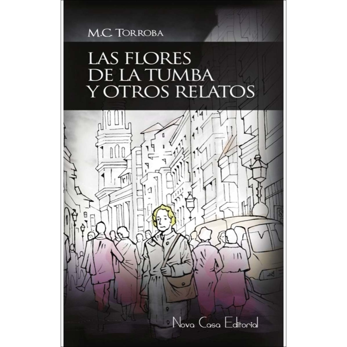 Imagem 0 de Las flores de la tumba: y otros relatos (Capa mole com abas)