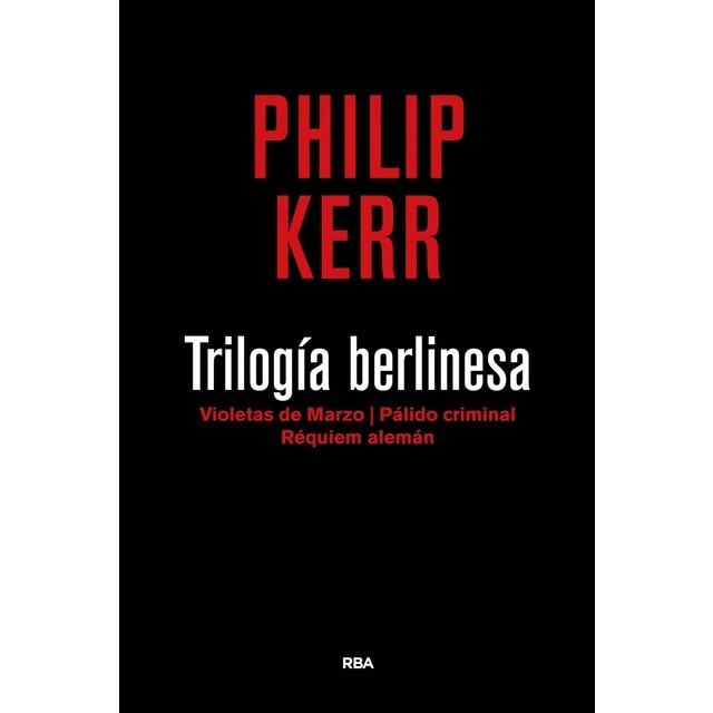 Imagen 0 de Trilogía berlinesa 3ª edición: Violetas de marzo/ Pálido criminal/ Réquiem alemán  (Tapa dura)