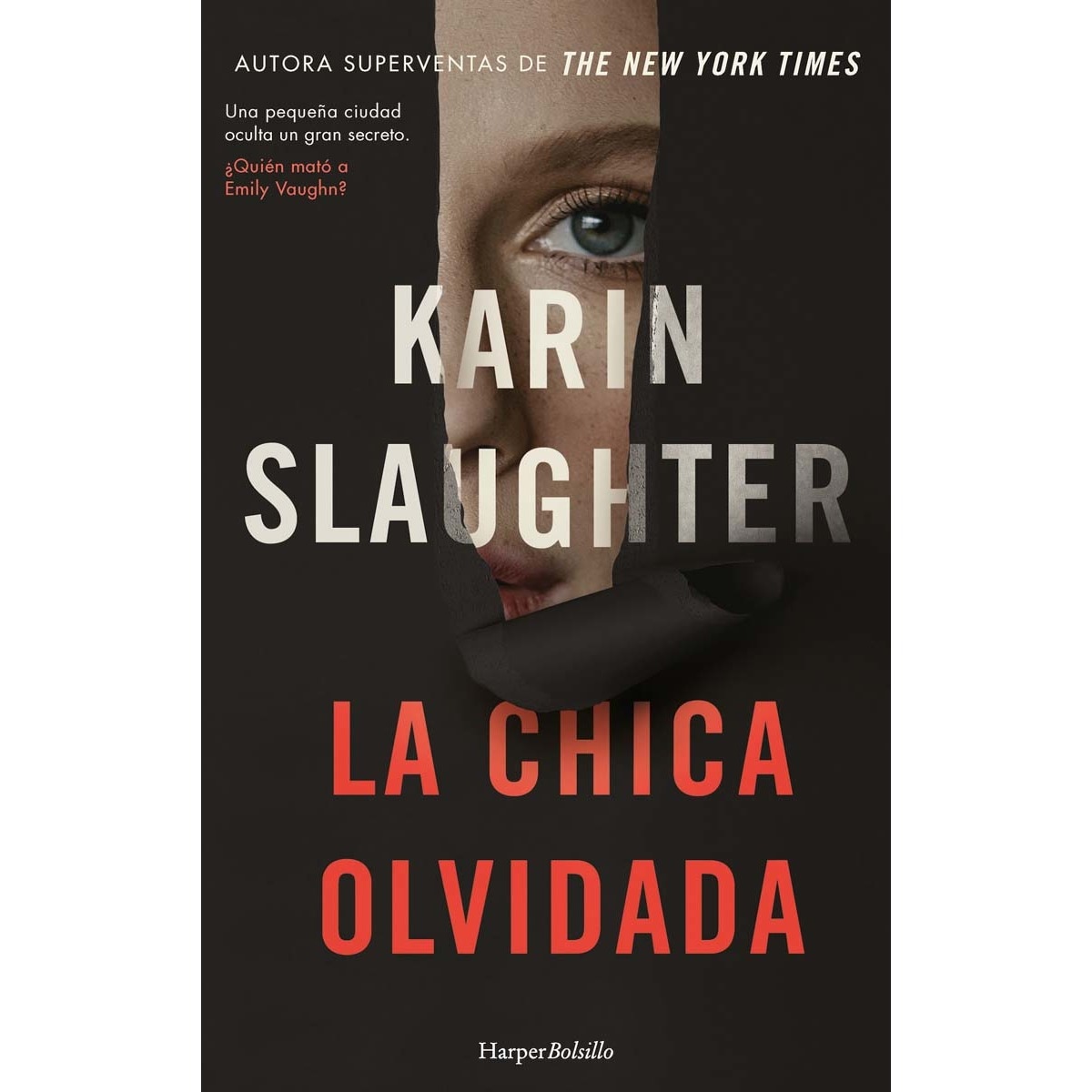 Imagem 0 de La chica olvidada: Una pequeña ciudad oculta un gran secreto (Capa mole)