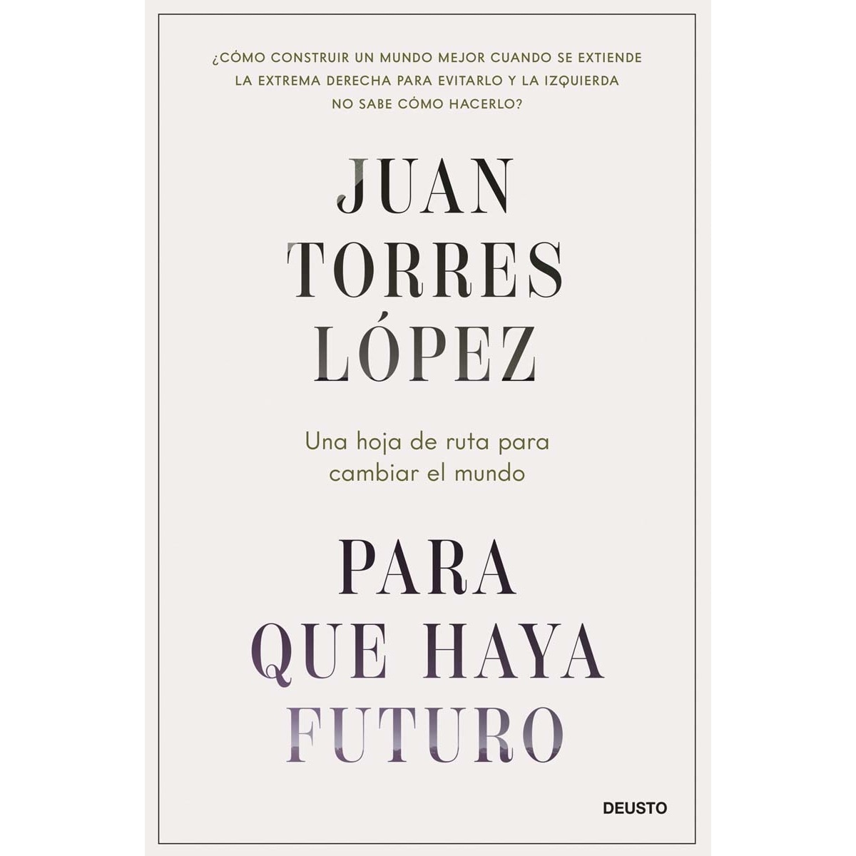 Imagem 0 de Para que haya futuro: Una hoja de ruta para cambiar el mundo (Capa mole com abas)