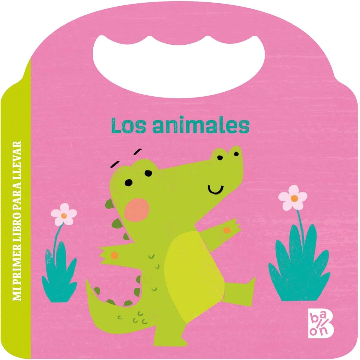 MI PRIMER LIBRO PARA LLEVAR-LOS ANIMALES (Capa dura) 1