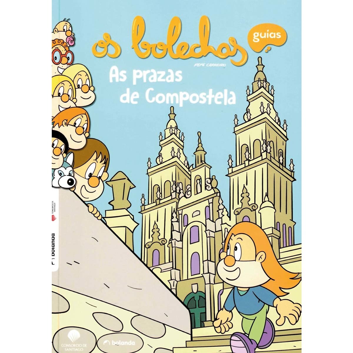 Os Bolechas. As prazas de Compostela (Capa mole) 1