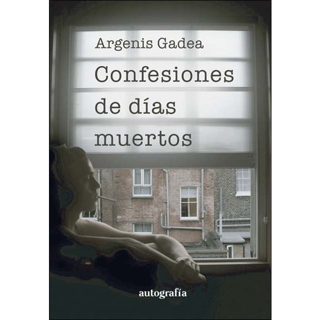 Confesiones de días muertos 1