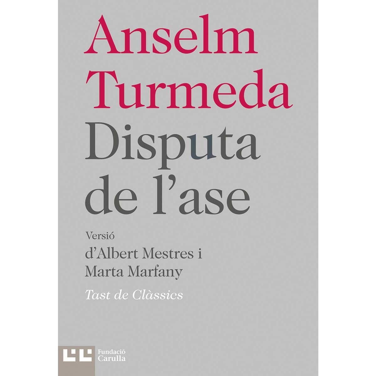 Imagen 0 de La disputa de l'ase (Tapa blanda)