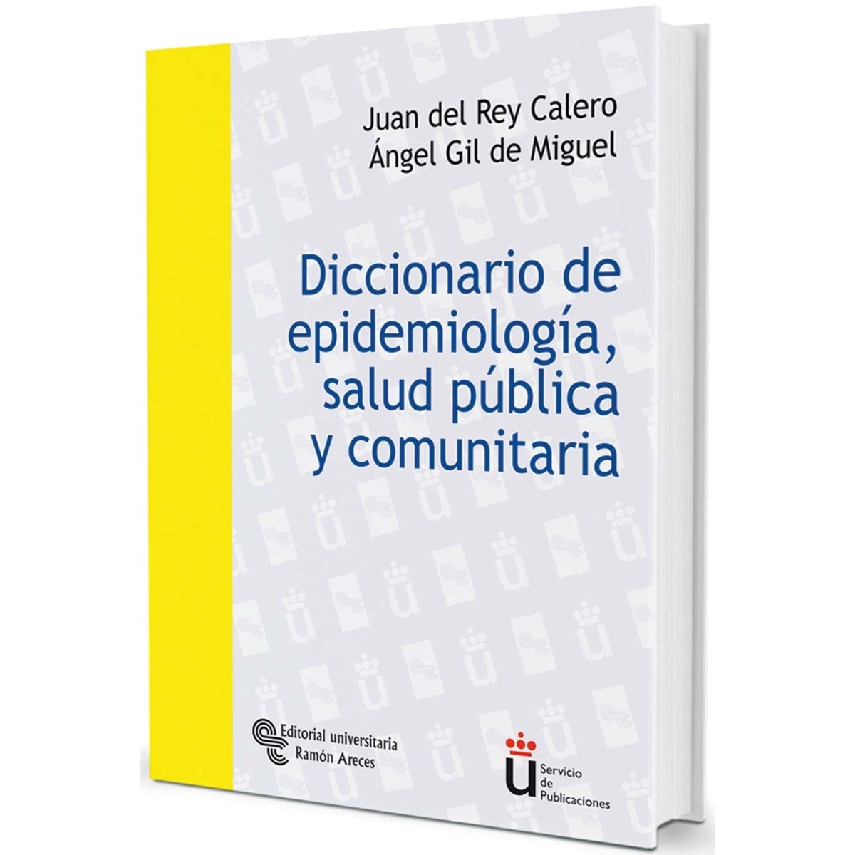Diccionario de epidemiología, salud pública y comunitaria(Tapa blanda) 1