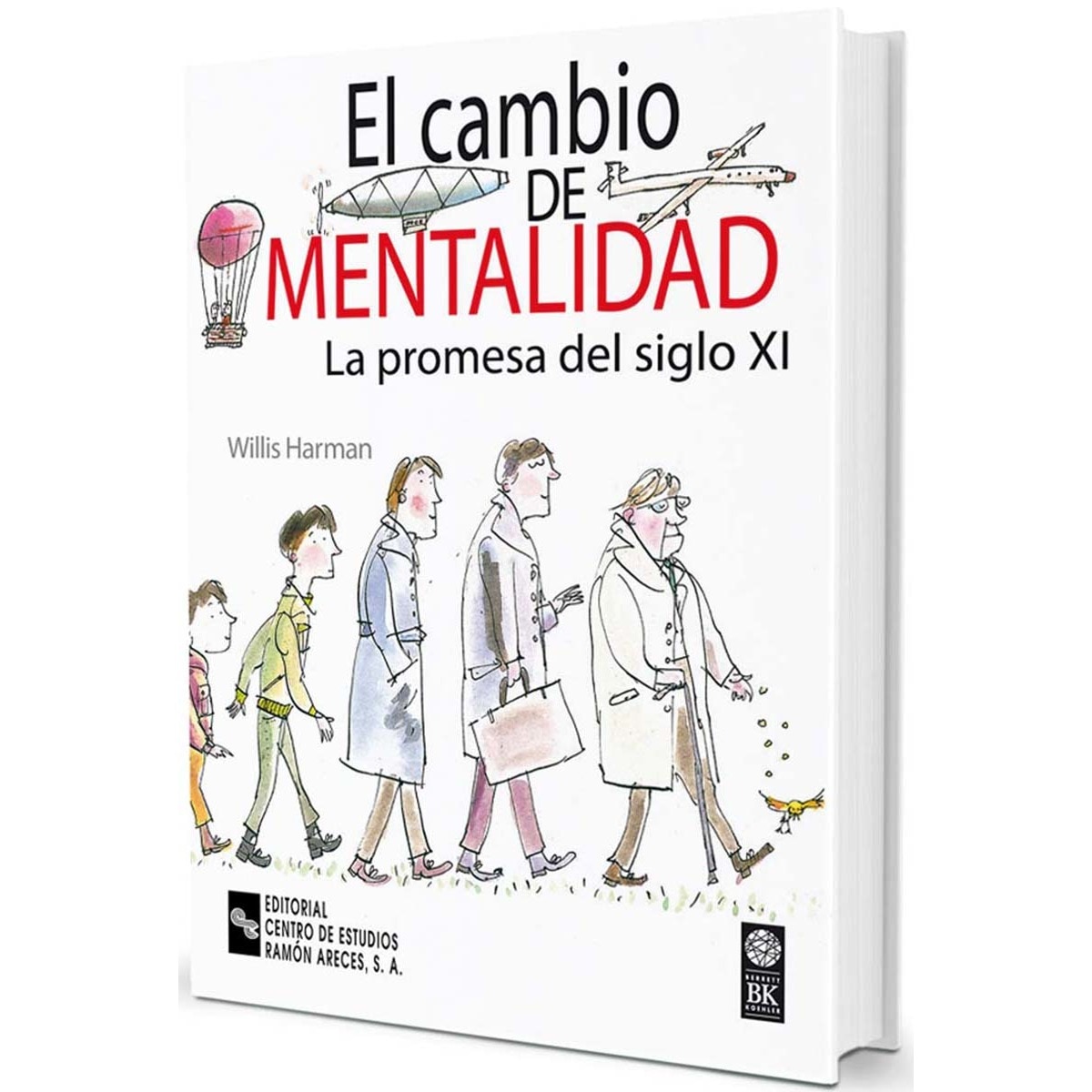 El cambio de mentalidad: La promesa del siglo XXI (Capa mole) 1