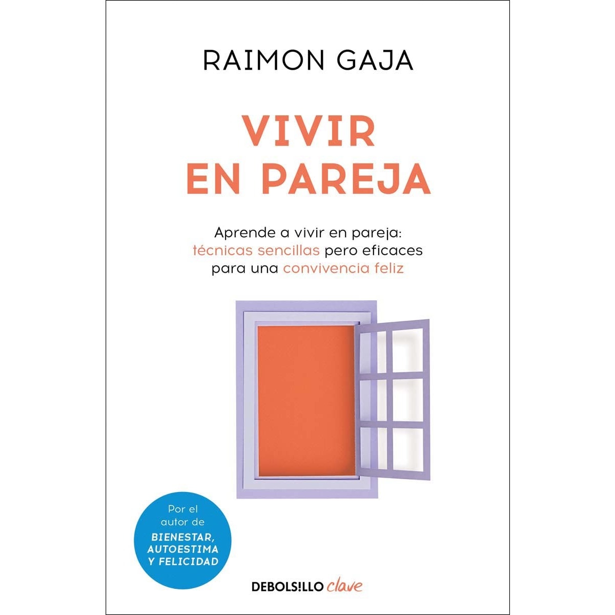 Imagem 0 de Vivir en pareja: Tecnicas sencillas pero eficaces para una convivencia feliz(Bolsillo) (Tapa blanda)