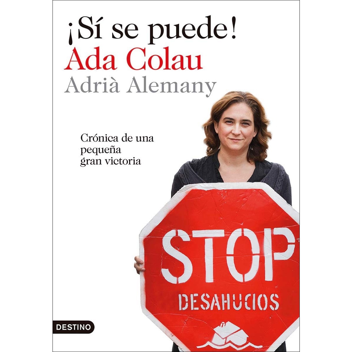 ¡Sí se puede!: Crónica de una pequeña gran victoria (Capa mole com abas) 1