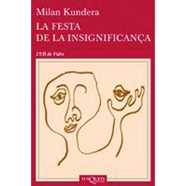 Imagen 0 de La festa de la insignificança  (Tapa blanda con solapas Tapa blanda)