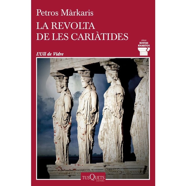 Imagen 0 de La revolta de les cariàtides  (Tapa blanda con solapas)