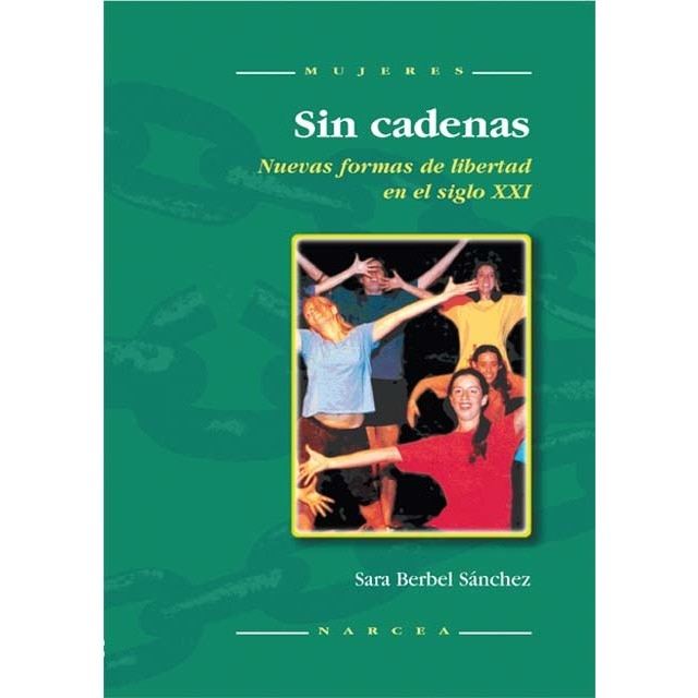 Sin cadenas: Nuevas formas de libertad en el siglo XXI (Capa mole) 1