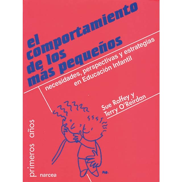 El comportamiento de los más pequeños: Necesidades, perspectivas y estrategias en Educación Infantil (Capa mole) 1