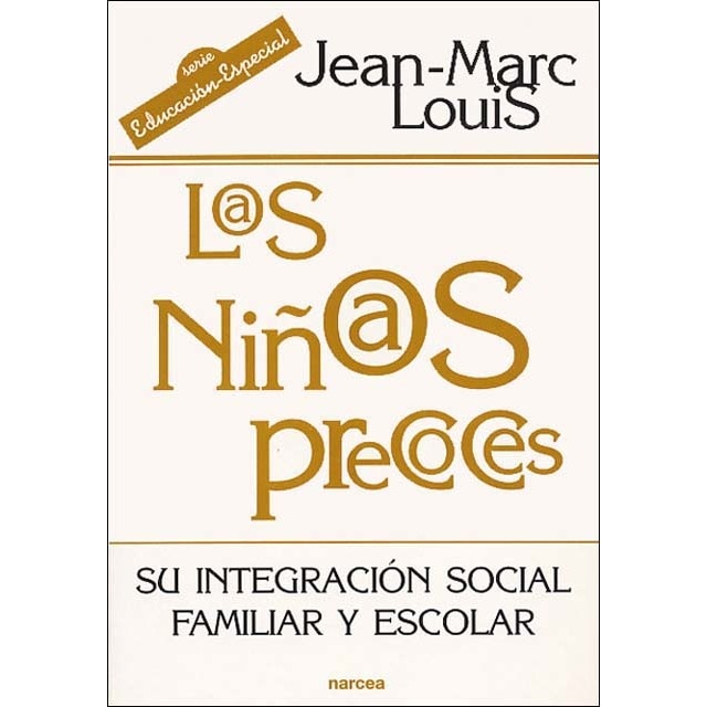 Imagen 0 de Los niños precoces: Su integración social, familiar y escolar (Tapa blanda)
