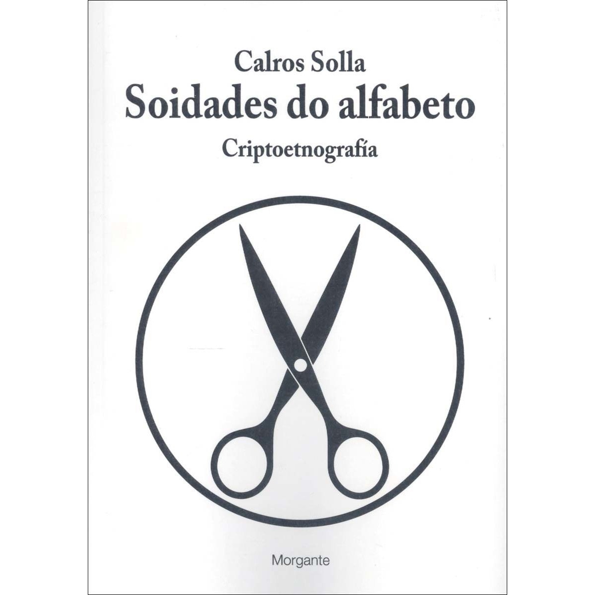 Imagem 0 de Soidades do alfabeto: Criptoetnografía