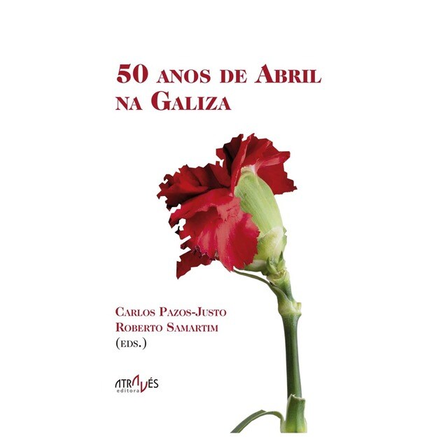 Imagem 0 de 50 anos de Abril na Galiza