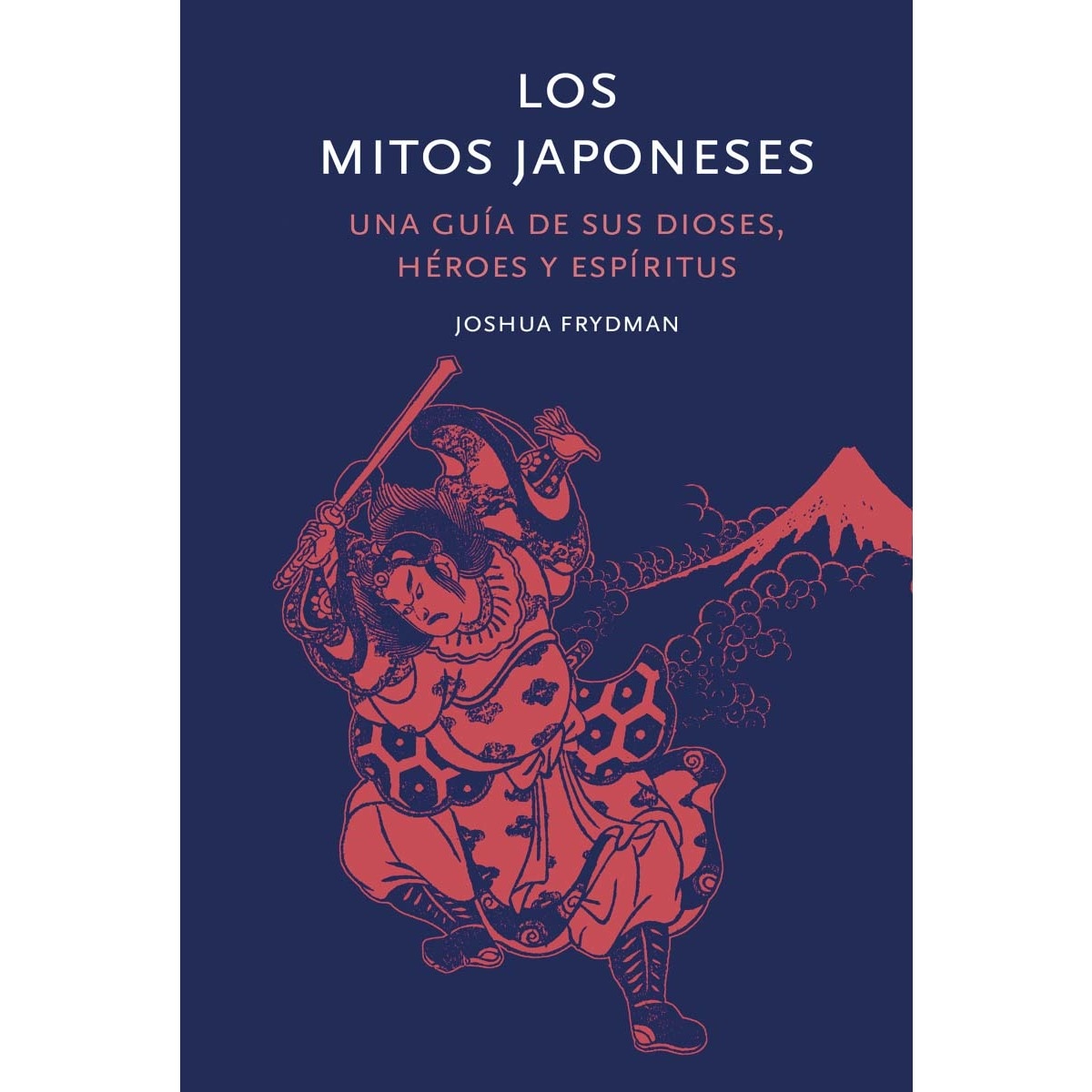 Imagem 0 de Los mitos japoneses: Una guía de sus dioses, héroes y espíritus