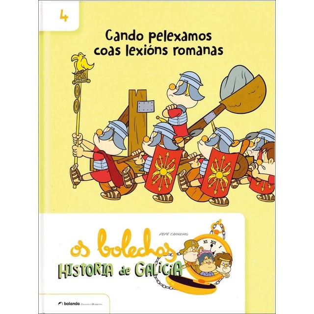 Imagem 0 de Os Bolechas. Historia de Galicia. Cando pelexamos coas lexións romanas (Capa dura)