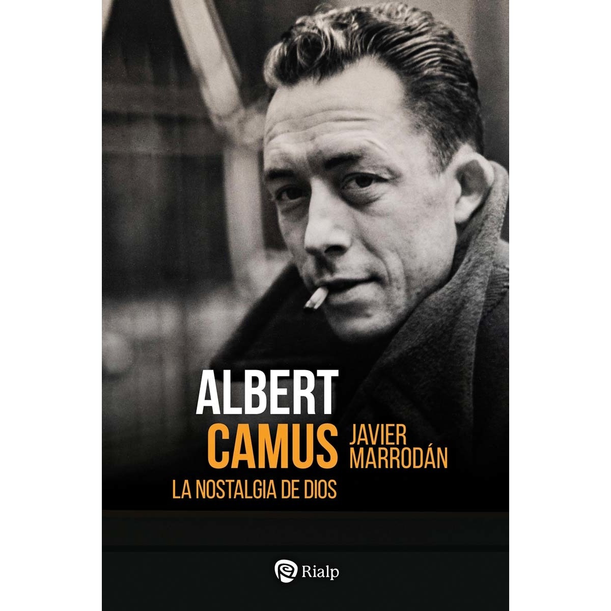 Albert Camus. La nostalgia de Dios (Capa mole) 1