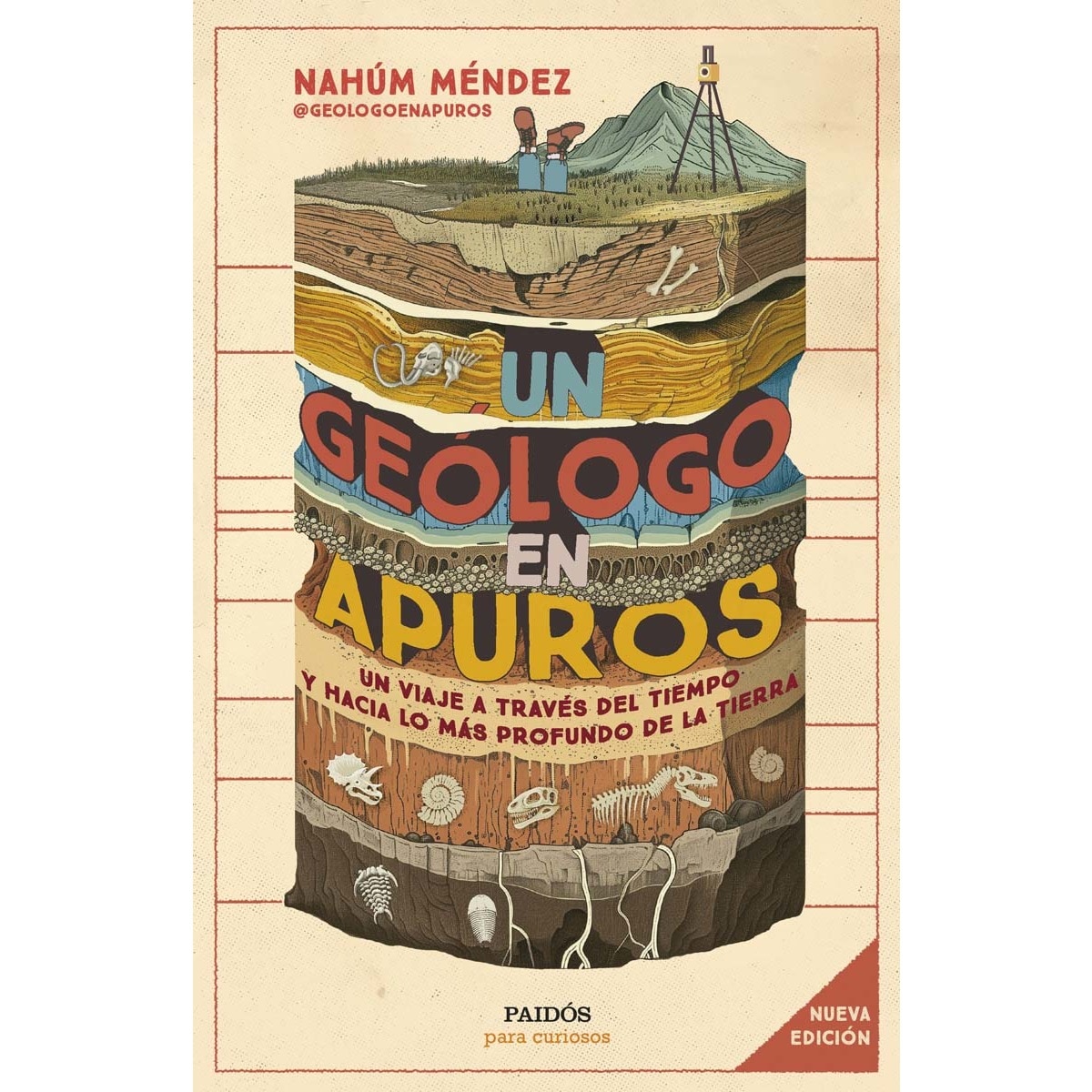 Imagem 0 de Un geólogo en apuros: Un viaje a través del tiempo y hacia lo más profundo de la Tierra (Capa mole)