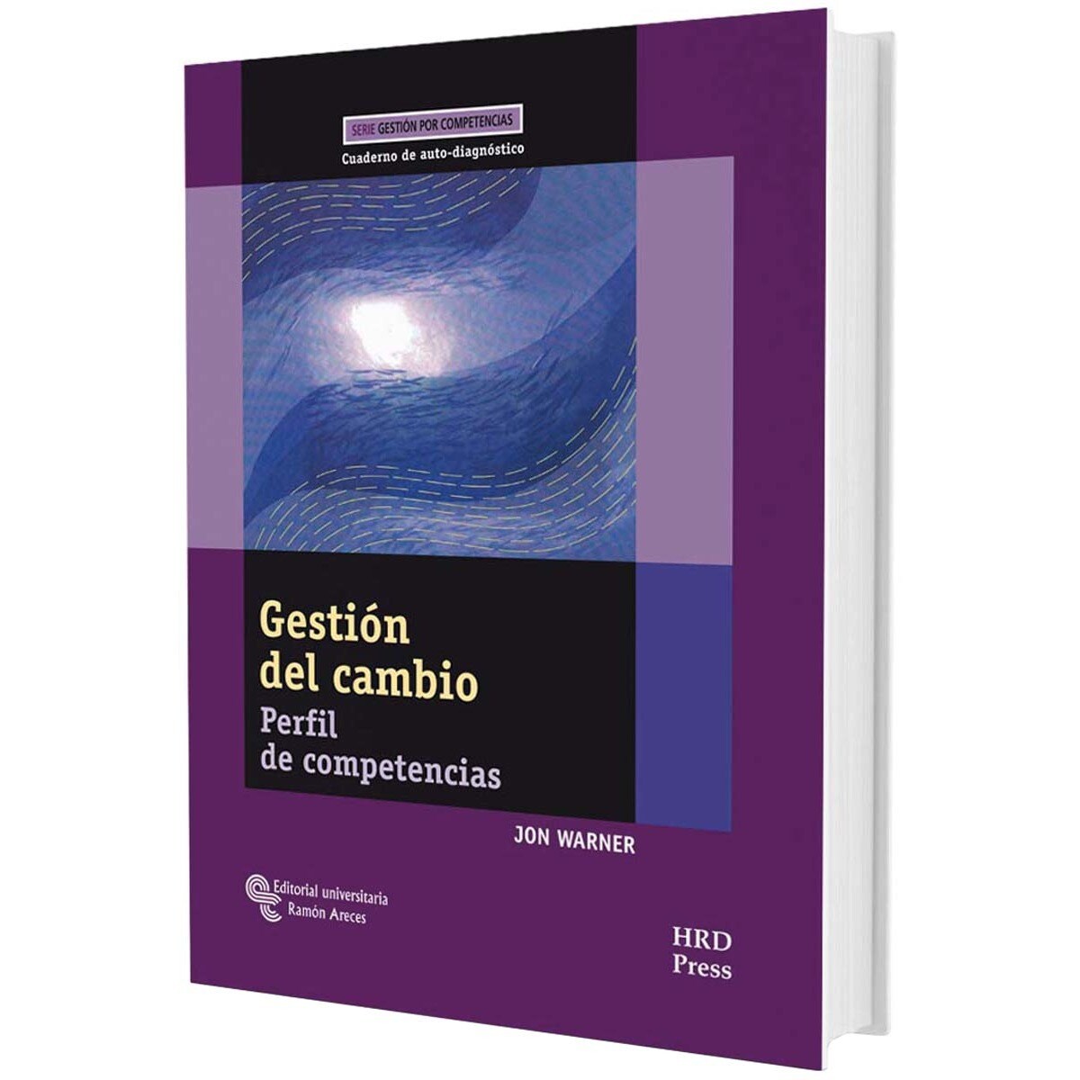 Gestión del cambio: Perfil de competencias. Cuaderno de auto-diagnóstico(Tapa blanda) 1