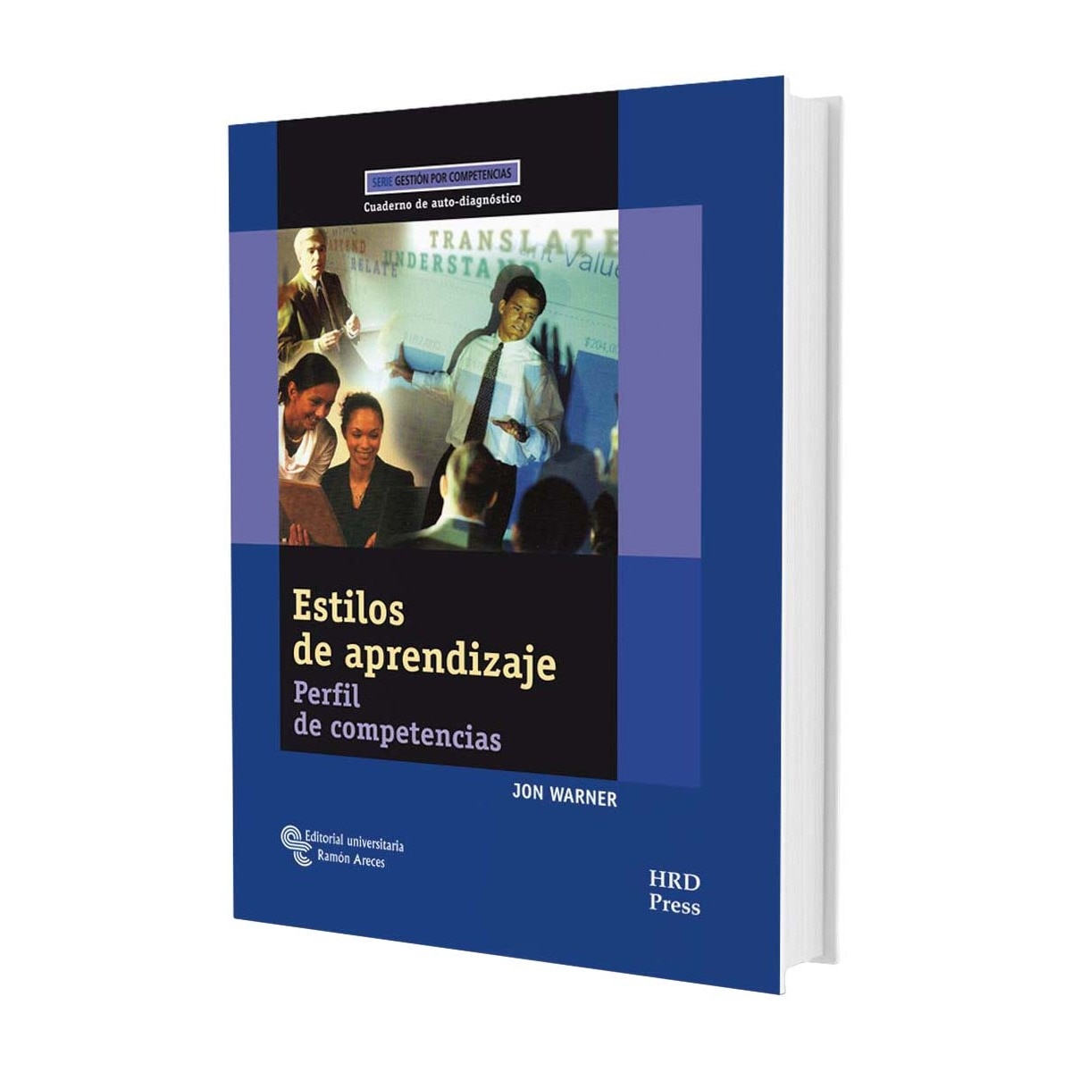 Estilos de Aprendizaje: Perfil de competencias. Cuaderno de auto-diagnóstico (Capa mole) 1