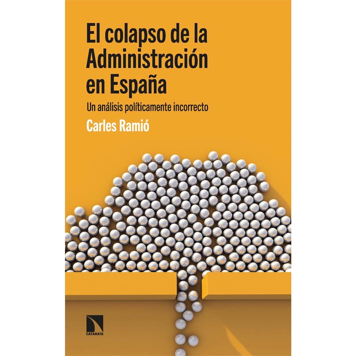 Imagem 0 de El colapso de la Administración en España: Un análisis políticamente incorrecto (Capa mole)