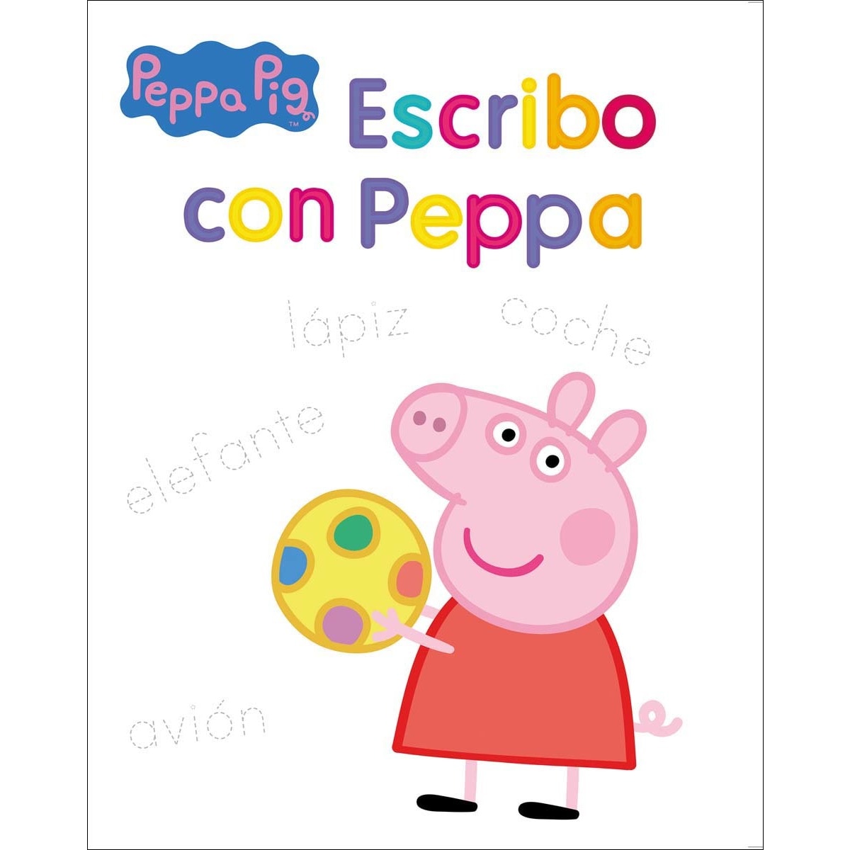 Peppa Pig. Primeros aprendizajes - Escribo con Peppa (Capa mole) 1