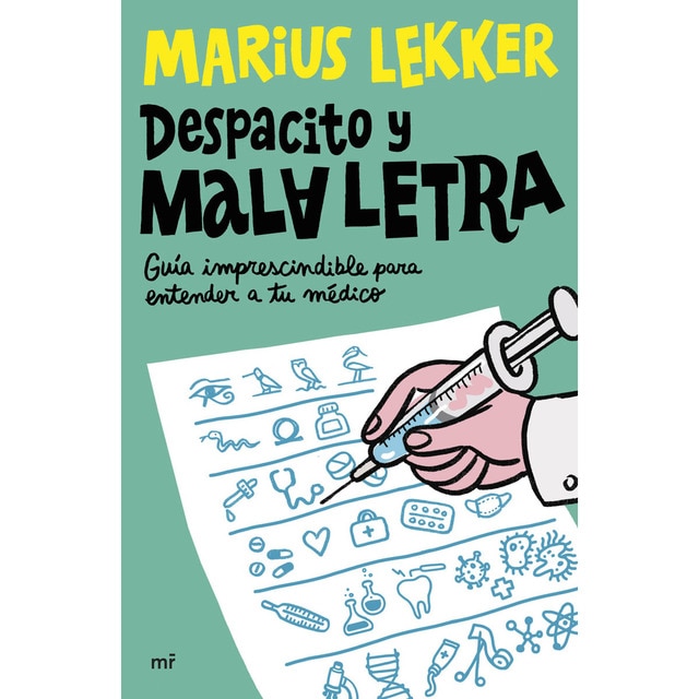 Imagen 0 de Despacito y mala letra: Guía imprescindible para entender a tu médico  (Tapa blanda)